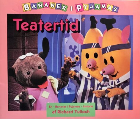 Bananer Pyjamas - Teatertid -