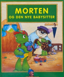 Morten og den nye babysitter - Morten Skildpadde