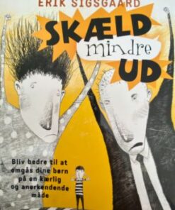Skæld mindre ud