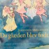Da glæden blev født