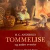 Tommelise og andre eventyr
