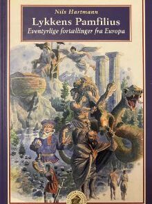 Lykkens Pamfilius - Eventyrlige fortællinger fra Europa