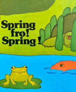Spring frø! Spring!