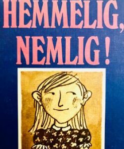 Hemmelig, nemlig!