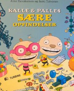 Kalle og Palles sære opfindelser