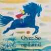 Barndomslandet - Over Sø og land
