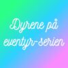 Dyrene på eventyr-serien