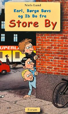 Karl, Børge Bøvs og Ib Bo fra Store By