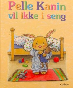 Pelle Kanin vil ikke i seng