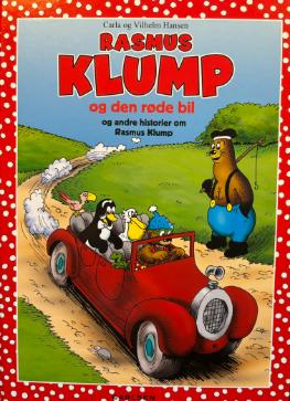 Rasmus Klump og den røde bil og andre historier om Rasmus Klump