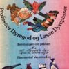 Professor Dyregod og Lasse Dyrepasser - beretningen om pakken
