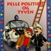 Pelle Politibil og tyven