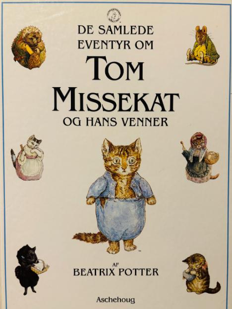 De samlede eventyr om Tom Missekat og hans venner