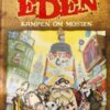 Fortællinger fra Eden - Kampen om Mosten