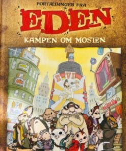 Fortællinger fra Eden - Kampen om Mosten