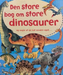 Den store bog om store dinosaurer