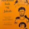 Abraham, Isak og Jakob
