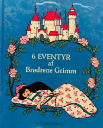 6 eventyr af Brødrene Grimm