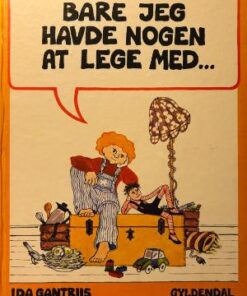 Bare jeg havde nogen at lege med...