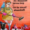 Hr. Hansens Hovsa bog eller go' da' med et økseskaft