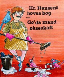 Hr. Hansens Hovsa bog eller go' da' med et økseskaft