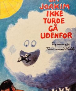 Da Joakim ikke turde gå udenfor