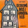 De syv små mus i Hansens hus