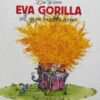 Eva Gorilla vil gerne brække armen