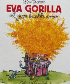 Eva Gorilla vil gerne brække armen