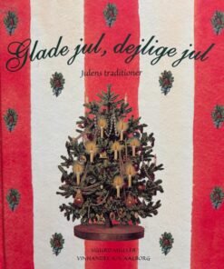Glade jul, dejlige jul - julens traditioner