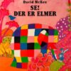 Se! Der er Elmer