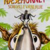 Næsehornet som ville være flue