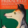 Frikkadelle, frikadelle, frikadelle - nye historier om Mester