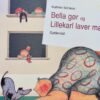 Bella gør og Lillekarl laver mad