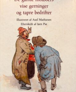 De gamle molboers vise gerninger og tapre bedrifter