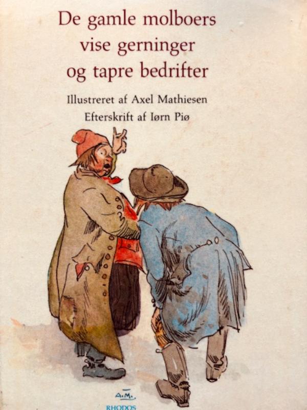 De gamle molboers vise gerninger og tapre bedrifter