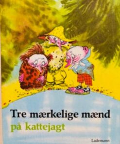 Tre mærkelige mænd på kattejagt
