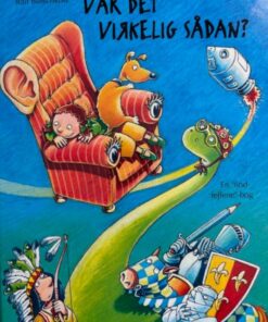 Var det virkelig sådan?