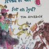 Hvad er det for en lyd?