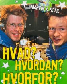 Martin og Ketil - Hvad? Hvordan? Hvorfor?