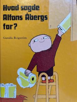 Hvad sagde Alfons Åbergs far