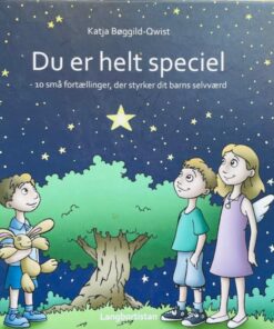 Du er helt speciel