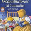 Godnathistorier på 5 minutter - om bamser