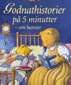 Godnathistorier på 5 minutter - om bamser