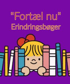Fortæl nu erindringsbøger mormor morfar bedstemor bedstefar