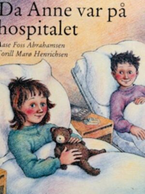 Da Anne var på hospitalet