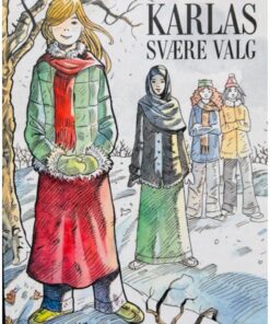 Karlas svære valg