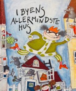 I byens allermindste hus