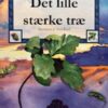Det lille stærke træ