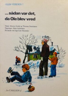 ... sådan var det, da Ole blev vred
